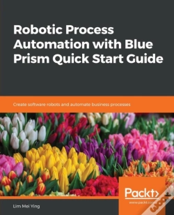 Capa do artigo Robotic Process Automation With Blue Prism Quick Start Guide