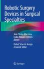 Robotic Surgery Devices In Surgical Specialties - Preview