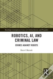 Robotics, Ai And Criminal Law