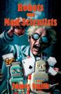Robots And Mad Scientists - Preview