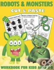 Capa do artigo Robots And Monsters Cut And Paste Workbook For Kids Ages 2-5