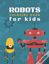 Robots Coloring Book For Kids