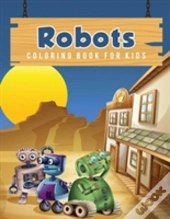 Robots Coloring Book For Kids