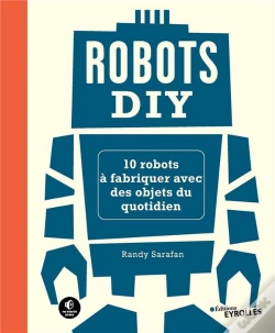 Capa do artigo Robots Diy : 10 Robots À Fabriquer Avec Des Objets Du Quotidien