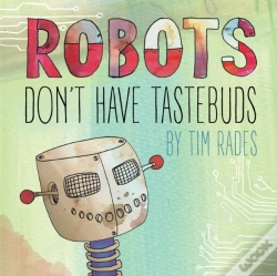 Capa do artigo Robots Don'T Have Tastebuds