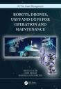Robots, Drones, Uavs And Ugvs For Operation And Maintenance - Preview