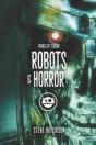 Robots & Horror - Preview