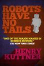 Robots Have No Tails - Preview