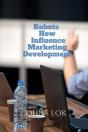 Robots How Influence Marketing Development - Preview
