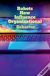Capa do artigo Robots How Influence Organizational