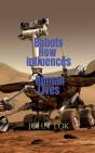 Robots How Influences Human Lives - Preview