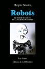 Robots ; Le Mythe Du Golem Et La Peur Des Machines - Preview