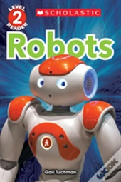 Robots (Scholastic Reader, Level 2)