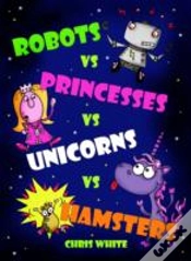 Capa do artigo Robots Vs Princesses Vs Unicorns Vs Hamsters
