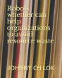 Robots Whether Can Help Organizations To Avoid Resource Waste - Preview