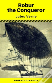 Capa do artigo Robur The Conqueror (Phoenix Classics)