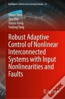 Robust Adaptive Control Of Nonlinear Interconnected Systems With Input Nonlinearities And Faults