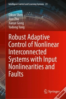Capa do artigo Robust Adaptive Control Of Nonlinear Interconnected Systems With Input Nonlinearities And Faults