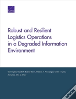 Capa do artigo Robust And Resilient Logistics Operations In A Degraded Information Environment
