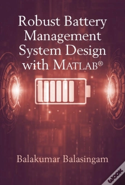 Capa do artigo Robust Battery Management Systems: Theory, Algorithms, And Software