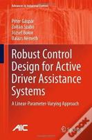 Robust Control Design For Active Driver Assistance Systems