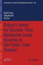 Robust Control For Discrete-Time Markovian Jump Systems In The Finite-Time Domain - Preview