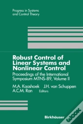 Robust Control Of Linear Systems And Nonlinear Control