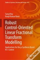 Robust Control-Oriented Linear Fractional Transform Modelling