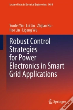 Capa do artigo Robust Control Strategies For Power Electronics In Smart Grid Applications