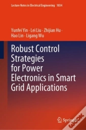 Robust Control Strategies For Power Electronics In Smart Grid Applications