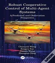 Robust Cooperative Control Of Multi-Agent Systems