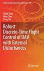 Robust Discrete-Time Flight Control Of Uav With External Disturbances - Preview