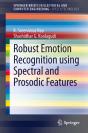 Robust Emotion Recognition Using Spectral And Prosodic Features - Preview