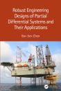 Robust Engineering Designs Of Partial Differential Systems And Their Applications - Preview