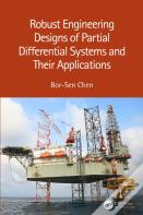 Robust Engineering Designs Of Partial Differential Systems And Their Applications