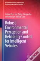 Robust Environmental Perception And Reliability Control For Intelligent Vehicles