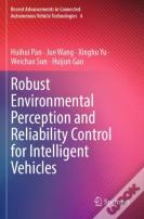 Robust Environmental Perception And Reliability Control For Intelligent Vehicles