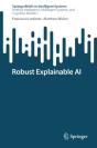 Robust Explainable Ai - Preview