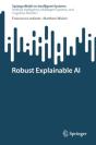 Robust Explainable Ai - Preview