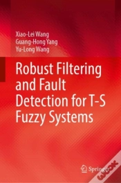Capa do artigo Robust Filtering And Fault Detection For T-S Fuzzy Systems