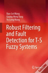 Robust Filtering And Fault Detection For T-S Fuzzy Systems