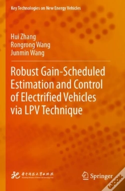 Capa do artigo Robust Gain-Scheduled Estimation And Control Of Electrified Vehicles Via Lpv Technique