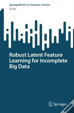 Capa do artigo Robust Latent Feature Learning For Incomplete Big Data