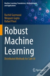Robust Machine Learning