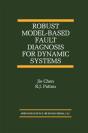Robust Model-Based Fault Diagnosis For Dynamic Systems - Preview