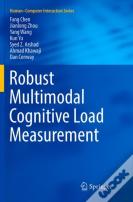 Robust Multimodal Cognitive Load Measurement