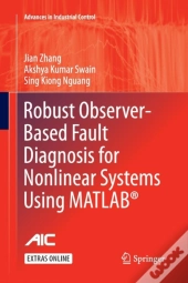 Robust Observer-Based Fault Diagnosis For Nonlinear Systems Using Matlabâ®