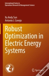 Robust Optimization In Electric Energy Systems