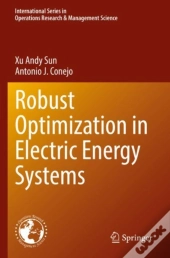 Robust Optimization In Electric Energy Systems