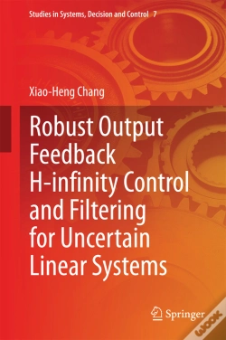 Capa do artigo Robust Output Feedback H-Infinity Control And Filtering For Uncertain Linear Systems